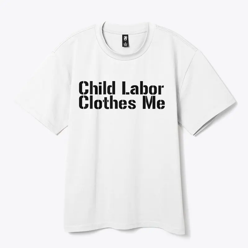 Child Labor Tee